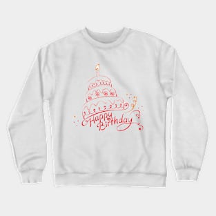 Happy Birthday T-shirt Crewneck Sweatshirt